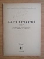 Gazeta Matematica, Seria A, anul LXXV, nr. 11, noiembrie 1970