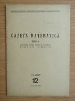 Gazeta Matematica, Seria A, anul LXXV, nr. 12, decembrie 1970