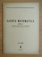 Gazeta Matematica, Seria A, vol. LXXV, nr. 3, martie 1969