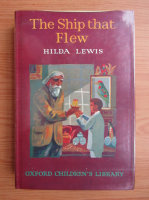 Hilda Lewis - The ship that flew