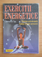 Lawrence Tan - Exercitii energetice