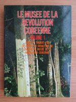 Le musee de la revolution coreenne (volumul 1)