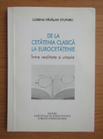 Lorena Pavalan Stuparu - De la cetatenia clasica la eurocetatenie