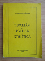 Luiza Petre Parvan - Cercetari de poetica si stilistica