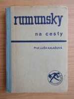 Lusa Kalasova - Rumunsky na cesty