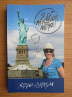 Anticariat: Marina Almasan - Si eu am descoperit America