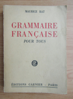 Maurice Rat - Grammaire Francaise pour tous