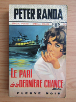Peter Randa - Le Pari de la derniere chance