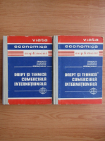 Probleme de drept si tehnica comerciala internationala (2 volume)