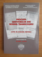 Procesul ghetourilor din nordul Transilvaniei (volumul 1)