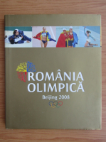 Romania olimpica. Beijing 2008