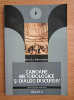 Romulus Brancoveanu - Canoane metodologice si dialog discursiv
