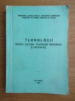 Tehnologii pentru cultura plantelor medicinale si aromatice