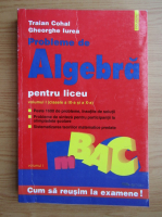 Traian Cohal - Probleme de algebra pentru liceu (volumul 1)