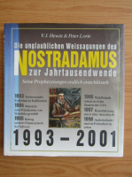 V. J. Hewitt - Die unglaublichen Weissagungen des Nostradamus zur Jahrtausendwende