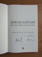 Adrian Nastase - De la Karl Marx la Coca-Cola (cu autograful autorului)