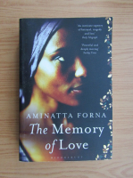 Aminatta Forna - The memory of love