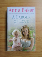 Anne Baker - A labour of love