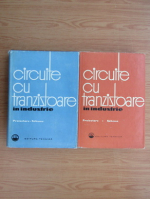 Circuite cu tranzistoare in industrie (2 volume)