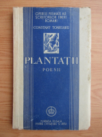 Constant Tonegaru - Plantatii. Poesii (1945)
