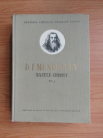 D. Mendeleeff - Bazele chimiei (volumul 1)