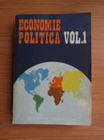 Economie politica (volumul 1)