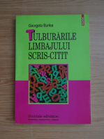 Georgeta Burlea - Tulburarile limbajului scris-citit