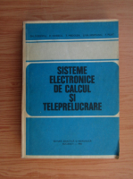 Gh. Dodescu - Sisteme electronice de calcul si teleprelucrare