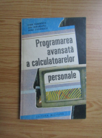 Ioan Odagescu - Programarea avansata a calculatoarelor personale