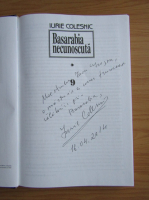 Iurie Colesnic - Basarabia necunoscuta (volumul 9, cu autograful autorului)