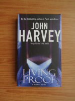 John Harvey - Living proof
