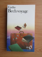John Updike - Bech voyage