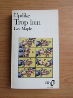John Updike - Trop Loin