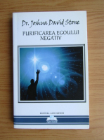 Joshua David Stone - Purificarea egoului negativ
