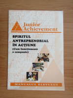 Junior Achievement. Spiritul antreprenorial in actiune