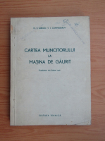 M. S. Lebedev - Cartea muncitorului la masina de gaurit