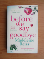 Madeleine Reiss - Before we say goodbye