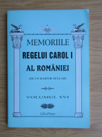 Memoriile Regelui Carol I al Romaniei (volumul 16)