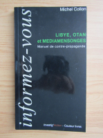 Michel Collon - Libye, Otan et mediamensonges