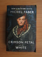 Michel Faber - The Crimson petal and the white