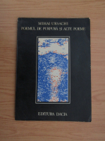 Mihai Ursachi - Poemul de purpura si alte poeme