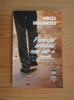 Mircea Draganescu - Portretul artistului cam intr-o parte...