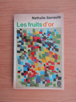 Nathalie Sarraute - Les fruits d'or