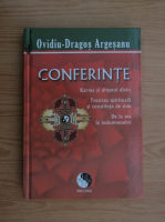 Ovidiu Dragos Argesanu - Karma si dreptul divin. Trezirea spirituala si constiinta de sine. De la sex la indumnezeire