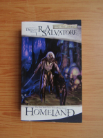 R. A. Salvatore - Homeland (volumul 1)