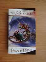 R. A. Salvatore - Passage to dawn (volumul 10)