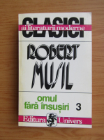 Robert Musil - Omul fara insusiri (volumul 3)