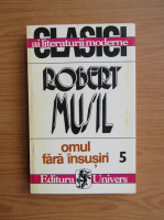 Robert Musil - Omul fara insusiri (volumul 5)
