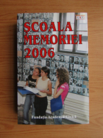 Scoala Memoriei 2006