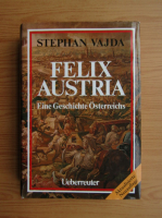 Stephan Vajda - Felix Austria